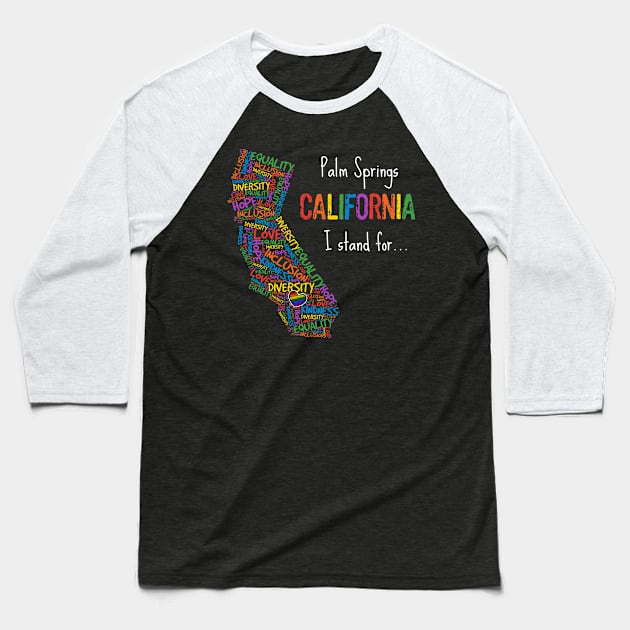 Palm Springs California Gay Pride Month Love Diversity Equality Kindness Palm Springs LGBTQ Gay Rights Baseball T-Shirt by egcreations